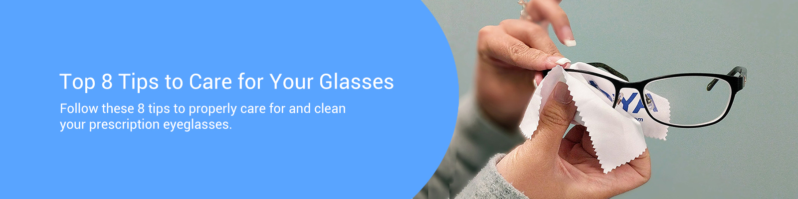 Top 8 Tips to Care for Your Glasses