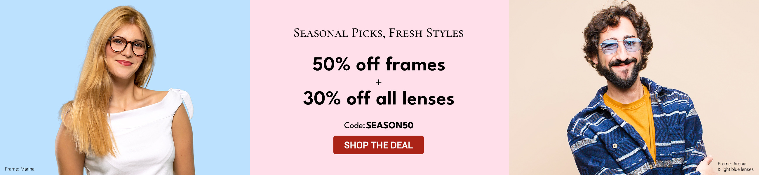 50% OFF Frames + 30% OFF Lenses