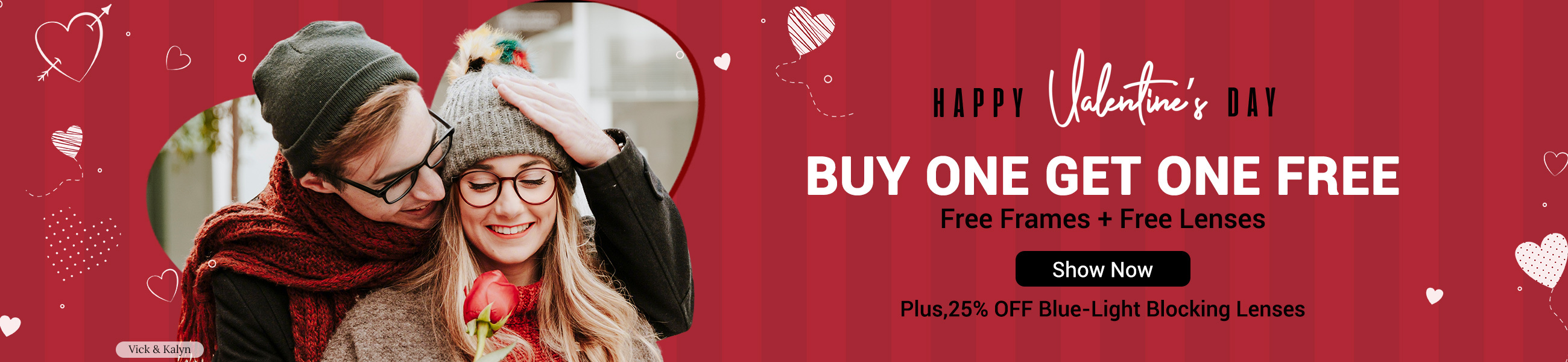 Happy Valentine's Day,Buy 1 Get 1 Free